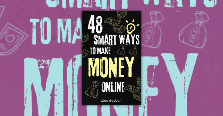 48 Smart Ways to Make Money Online by Olad Godson