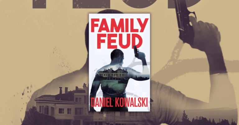 Family Feud by Daniel Kowalski