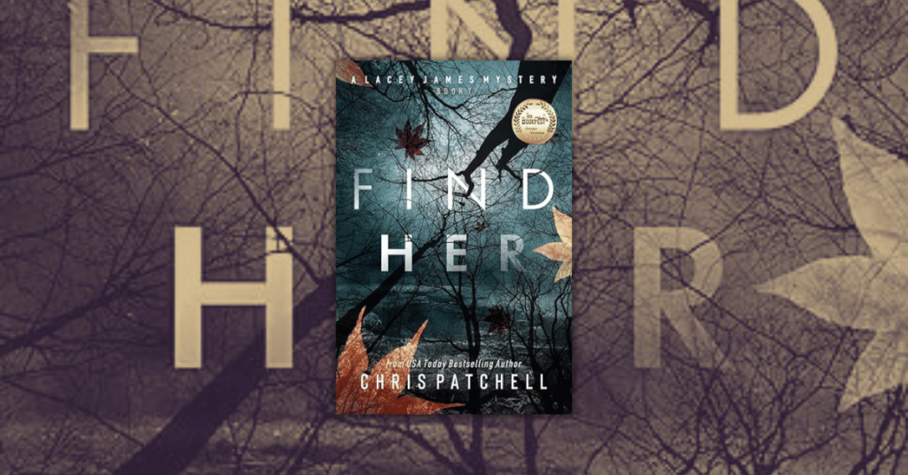 Find Her by Chris Patchell