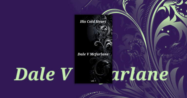 His Cold Heart by Dale Mcfarlane