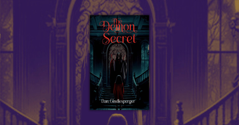 The Demon Secret by Dan Gindlesperger