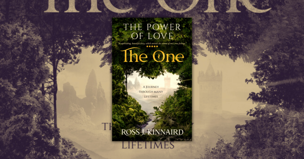 The Power of Love The One by Ross J Kinnaird