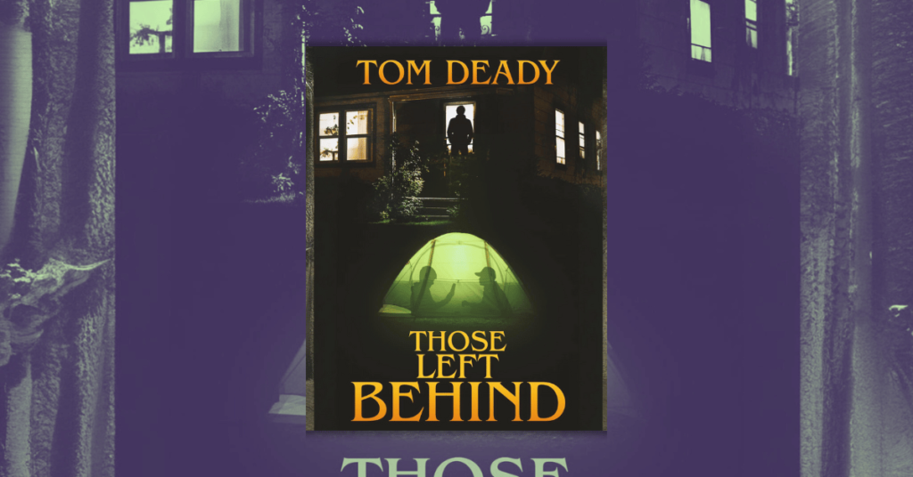 Those Left Behind by Tom Deady