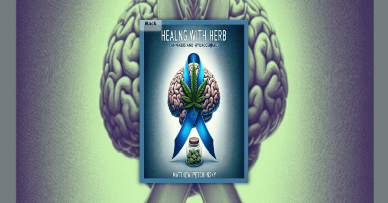 Healing with Herb by Matthew Petchinsky_ Cannabis and Hydrocephalus