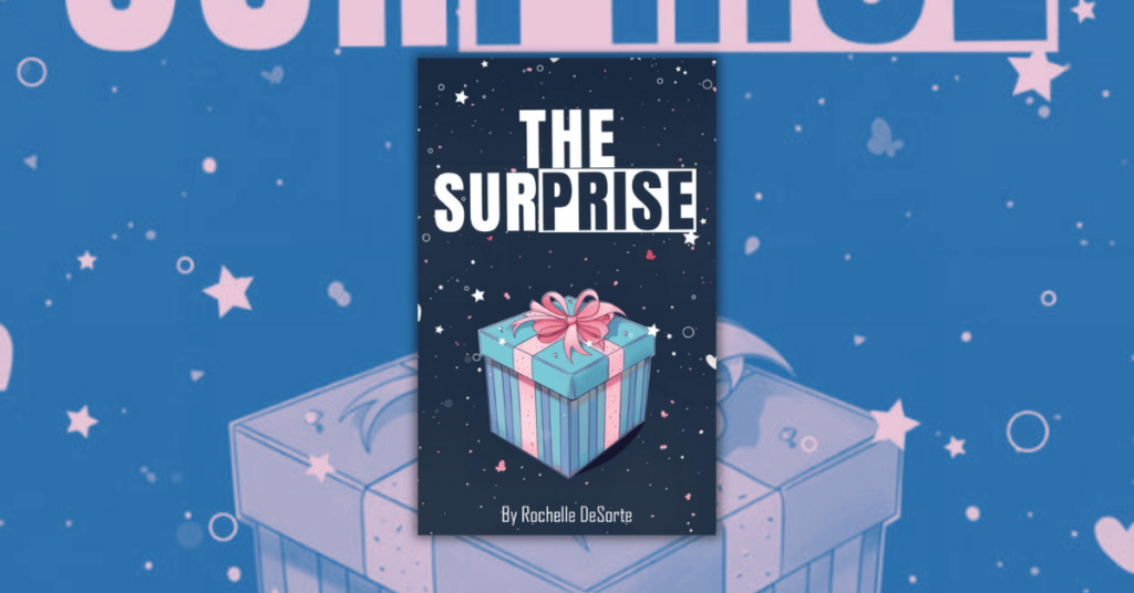 The Surprise by Rochelle DeSorte