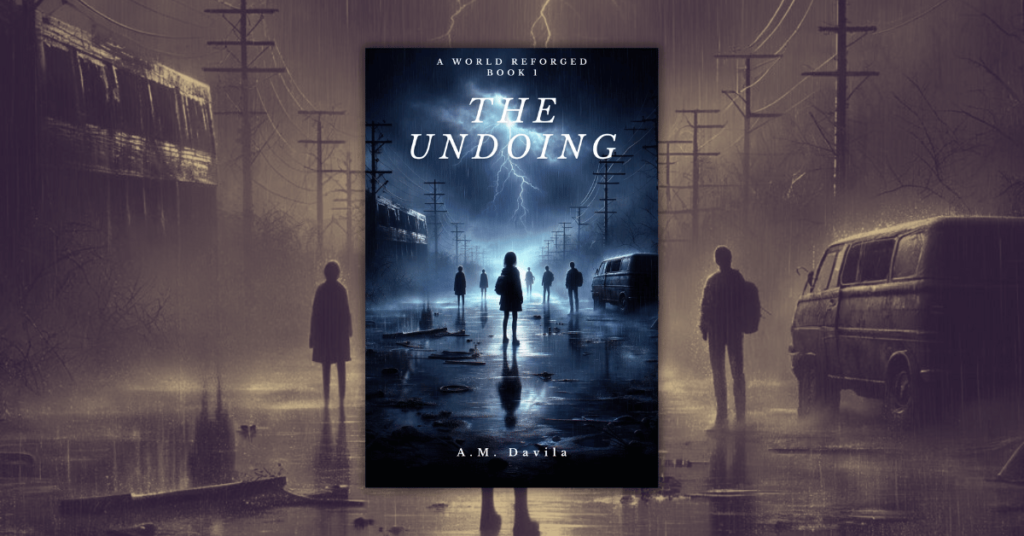 The Undoing by A.M. Davila