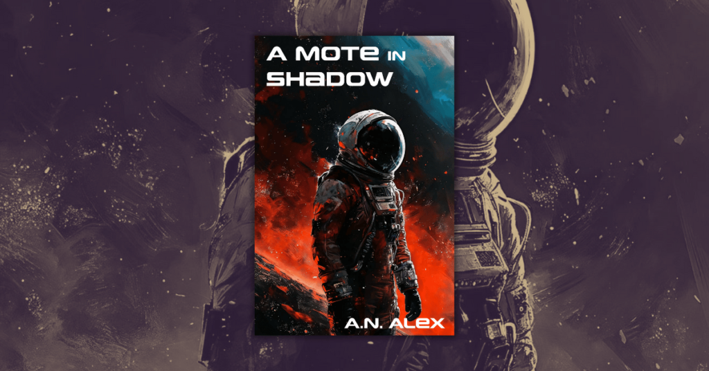 A Mote in Shadow by A.N. Alex