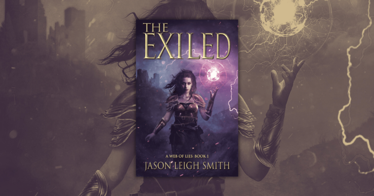 The Exiled by Jason Leigh Smith: A Web of Lies Book 1