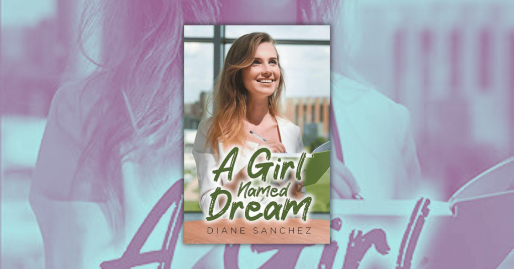 A Girl Named Dream by Diane Sanchez