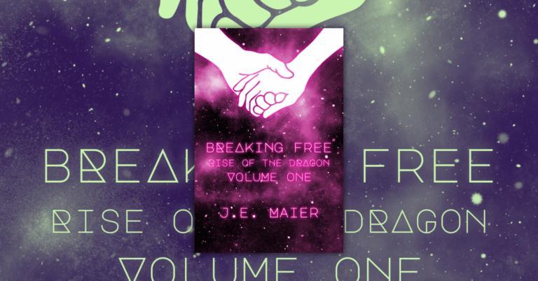 Breaking Free Rise of the Dragon Vol 1 by J.E. Maier