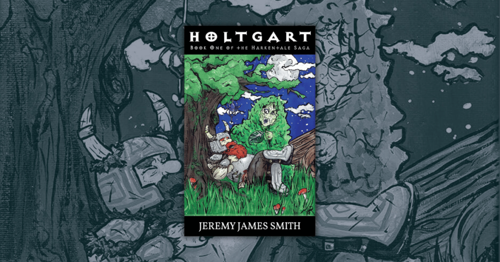 Holtgart-by-Jeremy-James-Smith_-Book-One-of-the-Harkentale-Saga