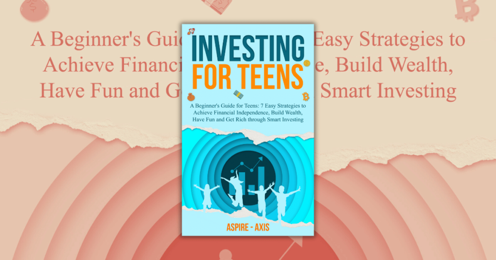 Investing-for-Teens-by-Aspire-Axis