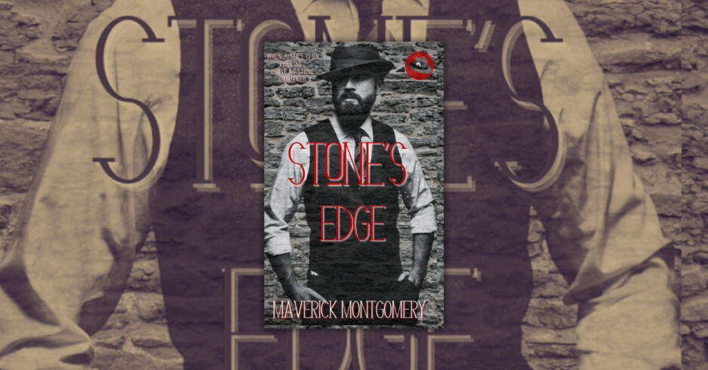 Stones Edge by Maverick Montgomery