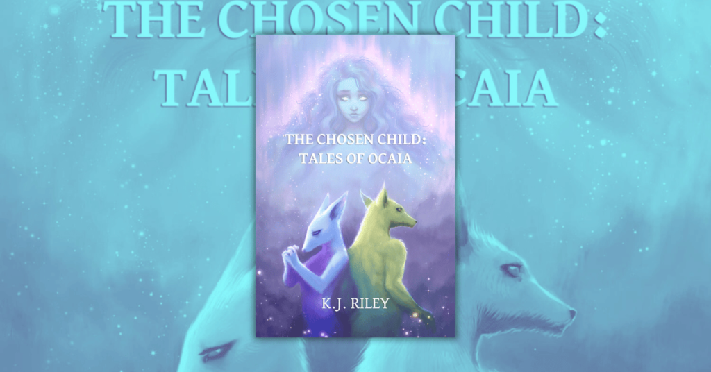 The Chosen Child by KJ Riley