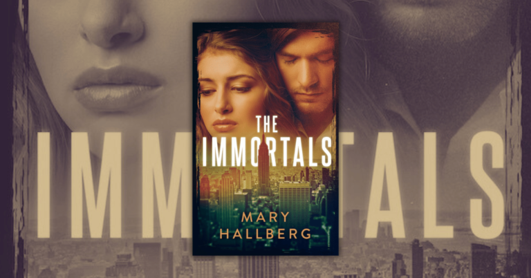 The Immortals by Mary Hallberg