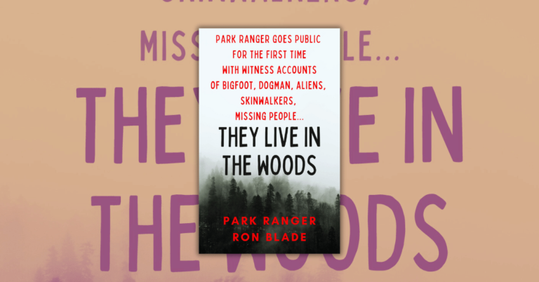 They Live in the Woods by Ranger Ron Blade