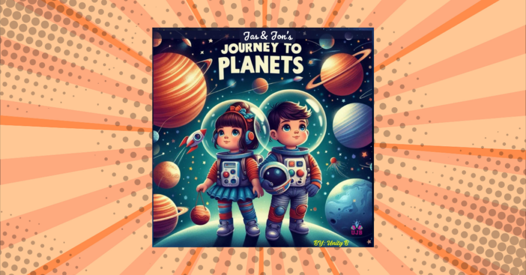 Jas and Jon's Journey to Planets by Unity B: Planets book for kids