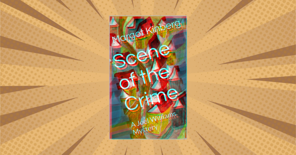 Scene of the Crime by Margo Kinberg