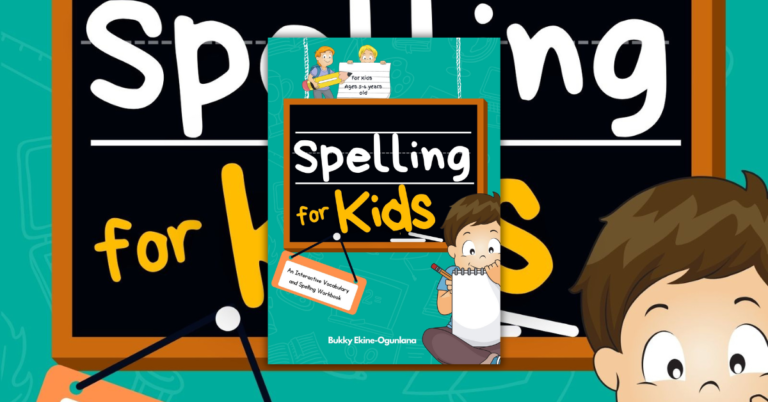 Spelling for Kids by Bukky Ekine-Ogunlana