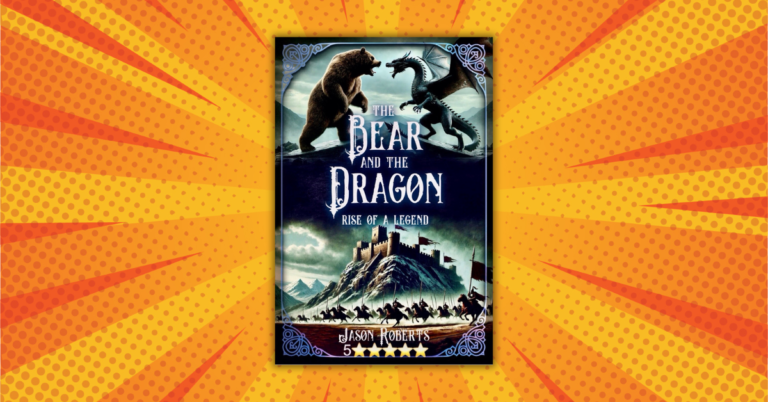 The Bear and the Dragon by Jason Roberts: Rise of a Legend