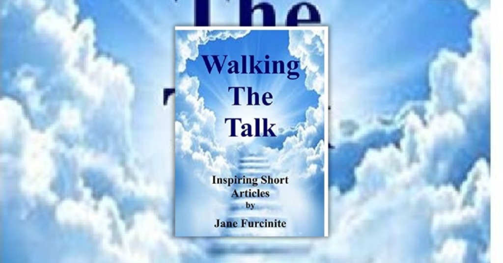 Walking the Talk by Jane Furcinite