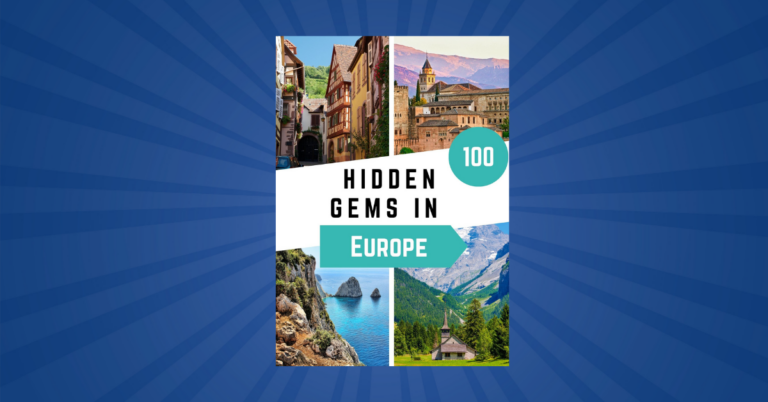 100+ Hidden Gems in Europe By Will Klingner