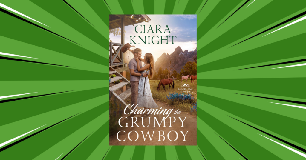 Charming the Grumpy Cowboy by Ciara Knight