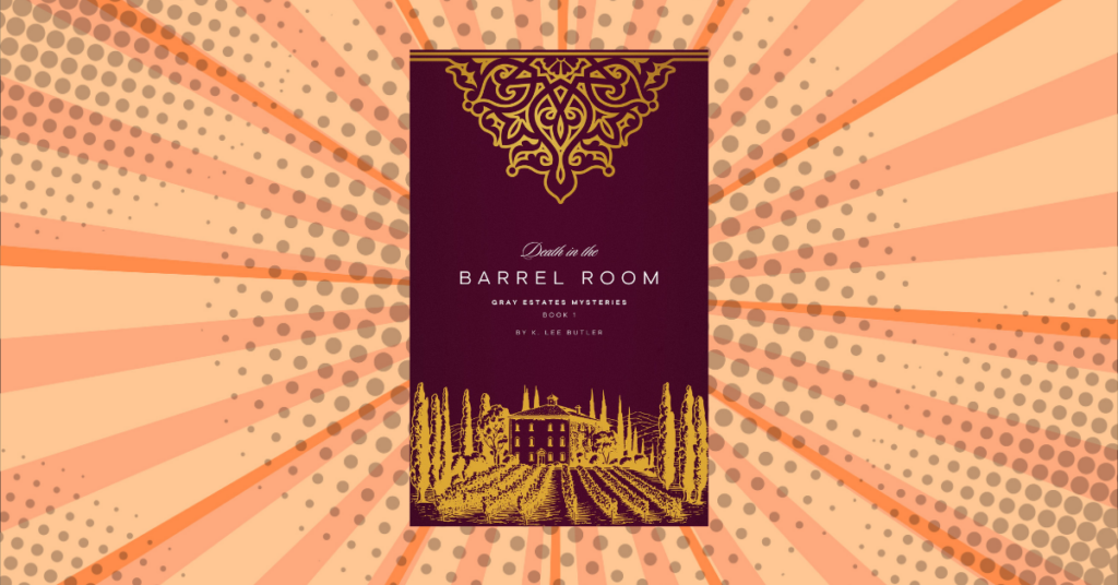 Death in the Barrel Room by K. Lee Butler