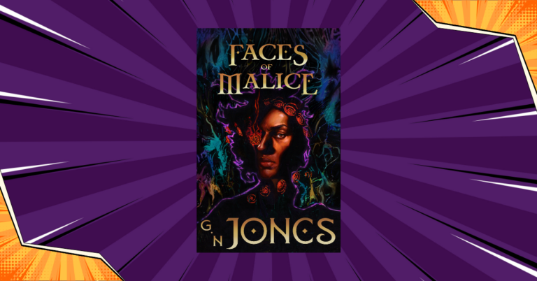 Faces of Malice by G. N. Jones