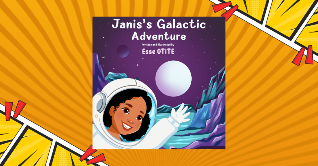 Janis’s Galactic Adventure by Esse Otite