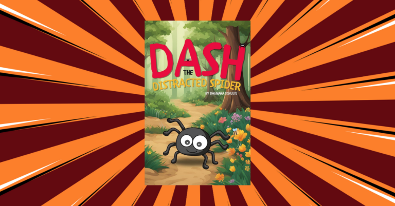 Dash the Distracted Spider by Dagmara Schulte