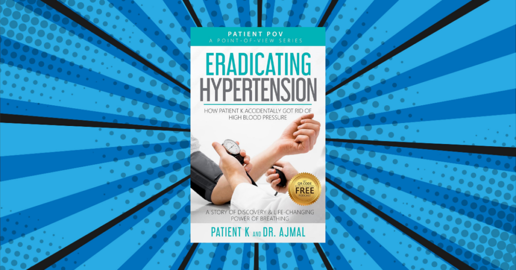 Eradicating Hypertension by Patient K