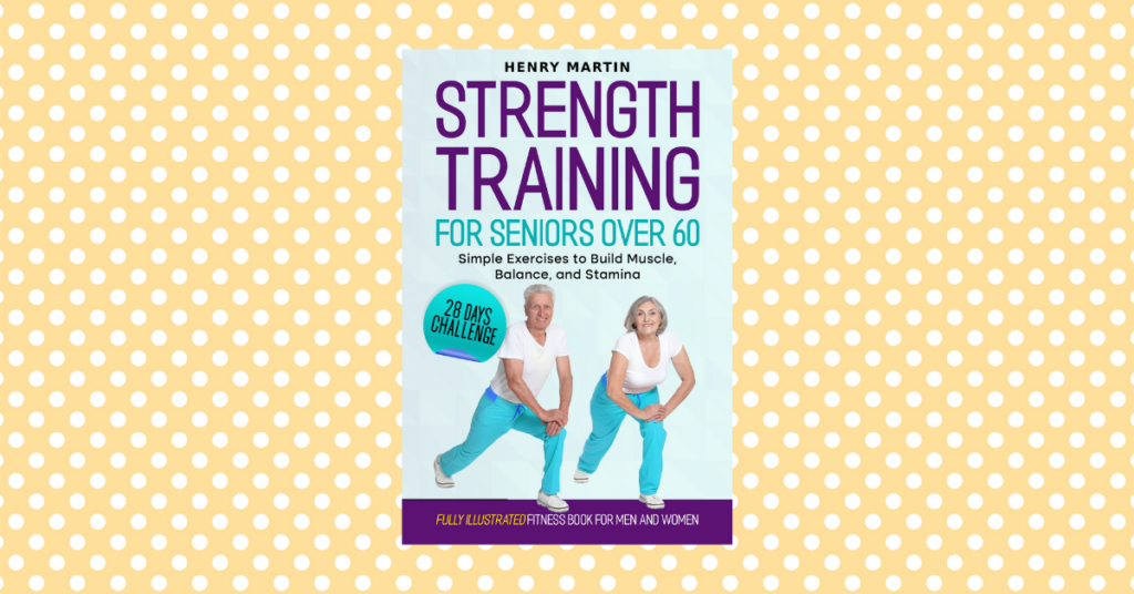 Strength Training for Seniors Over 60