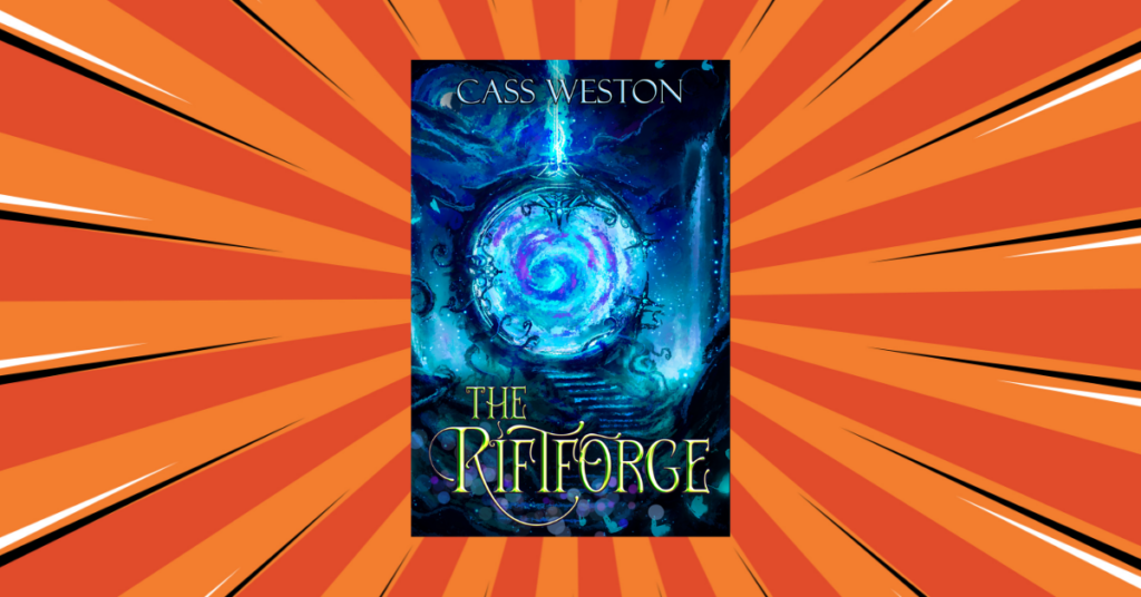 The Riftforge by Cass Weston