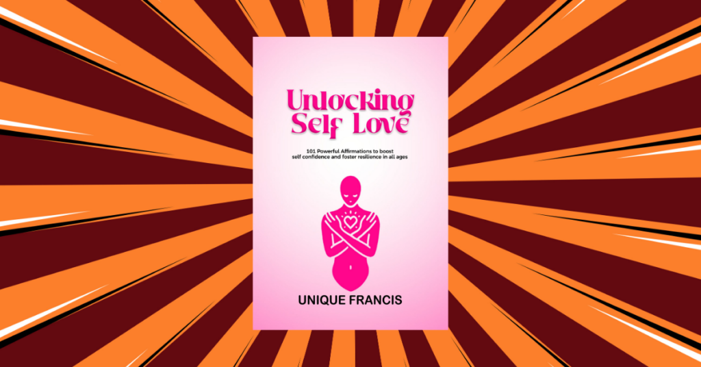 Unlocking-Self-Love-by-UNIQUE-FRANCIS