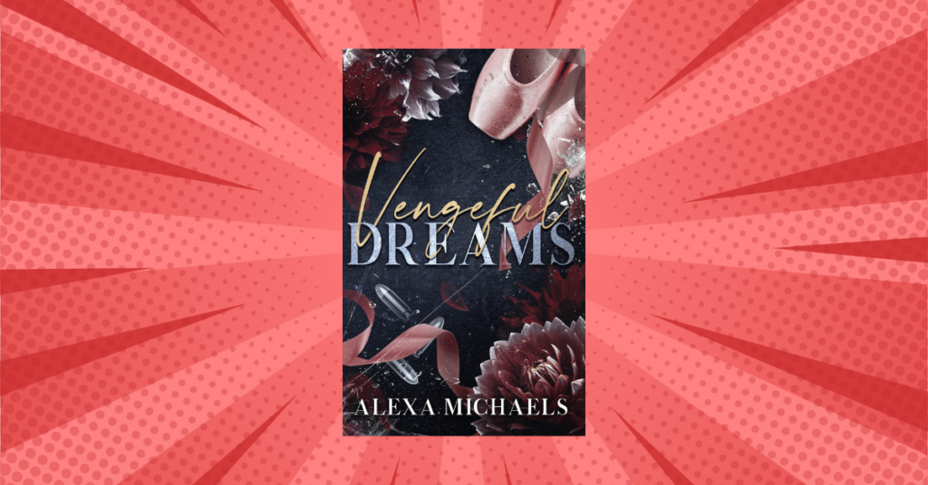 Vengeful Dreams by Alexa Michaels