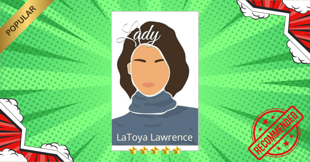 Lady by LaToya Lawrence