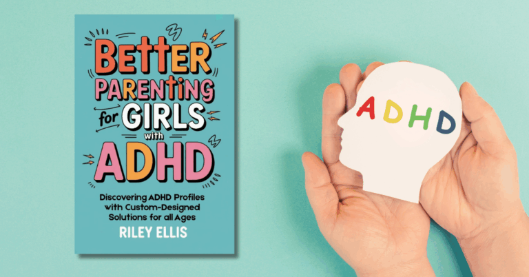 A real-talk review of Better Parenting for Girls with ADHD